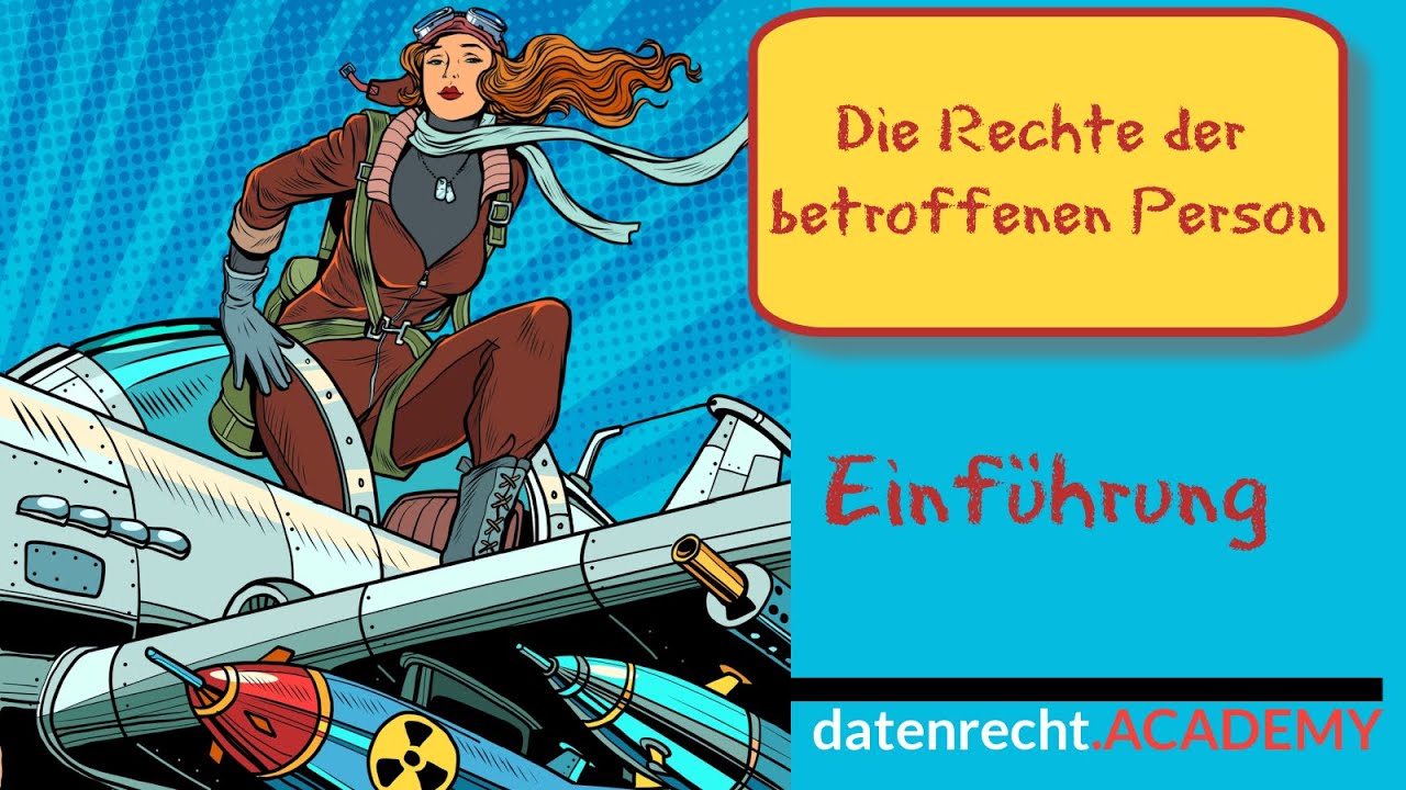 Rechte der betroffenen Person: Eine Einführung