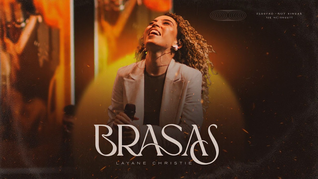Brasas (Ao Vivo) - Layane Christie