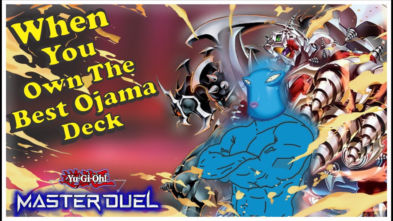 WHEN YOU OWN THE BEST OJAMA DECK in Yu-Gi-Oh! Master Duel