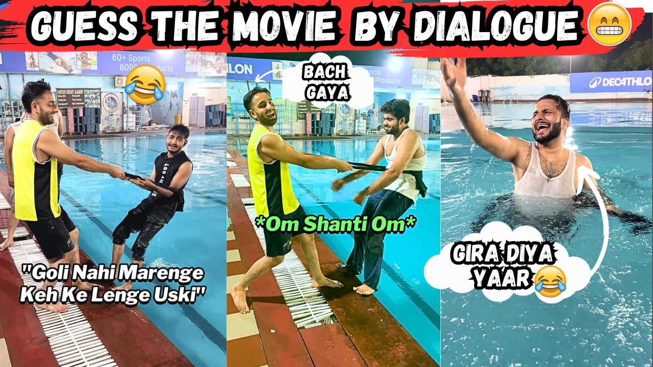 Guess The Movie Name By Their Dialogue Or Go Into Pool 😂 #bollywood #swimingpool #sahilkhannt & team