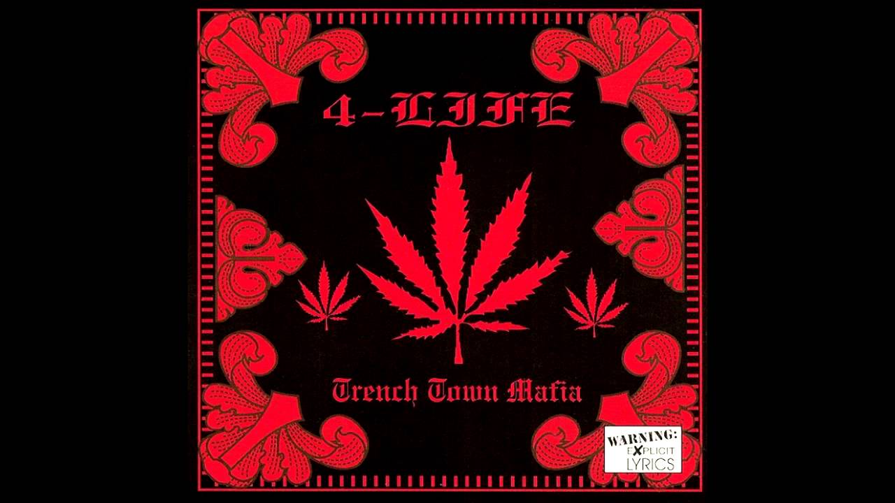 Trench Town Mafia: 4-Life