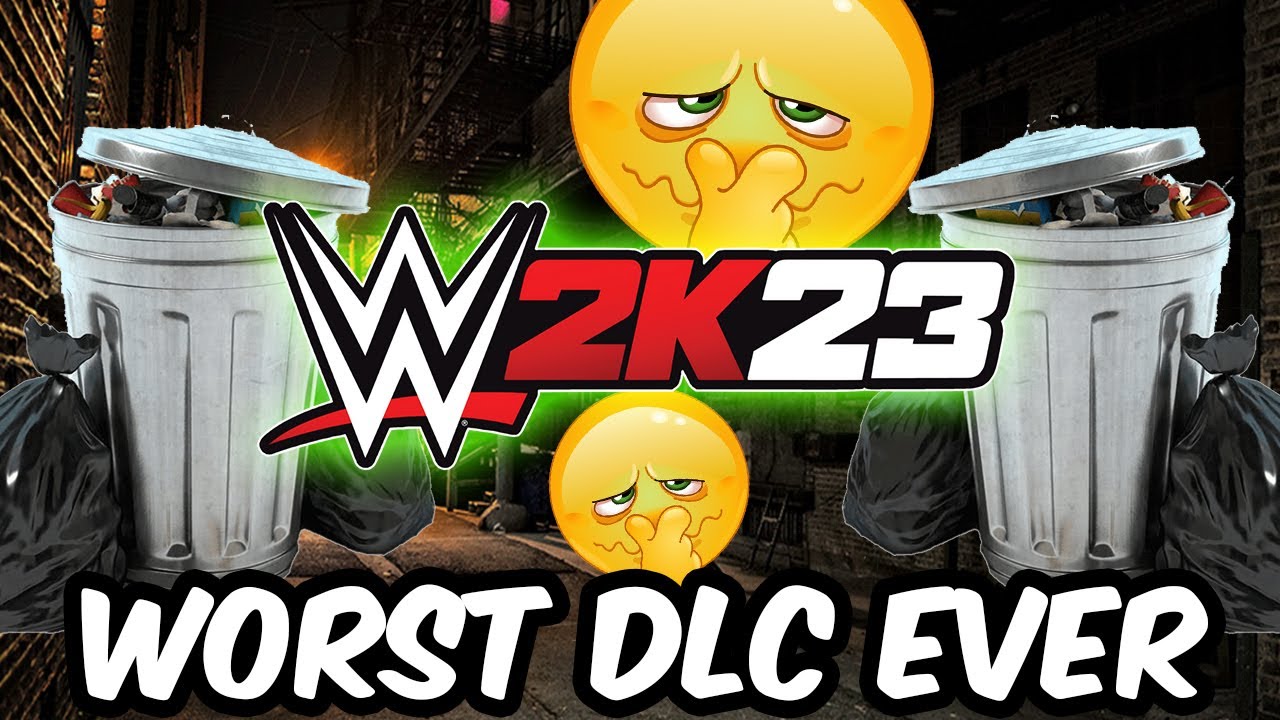 WWE 2K23 HAS THE WORST DLC IN ANY WRESTLING GAME | WWE 2K23 RANT
