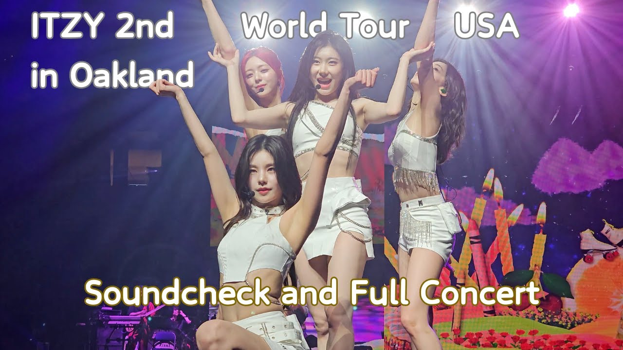 240608 4K ITZY 있지 2nd World Tour 'Born To Be'  Oakland Soundcheck and Full Concert FanCam