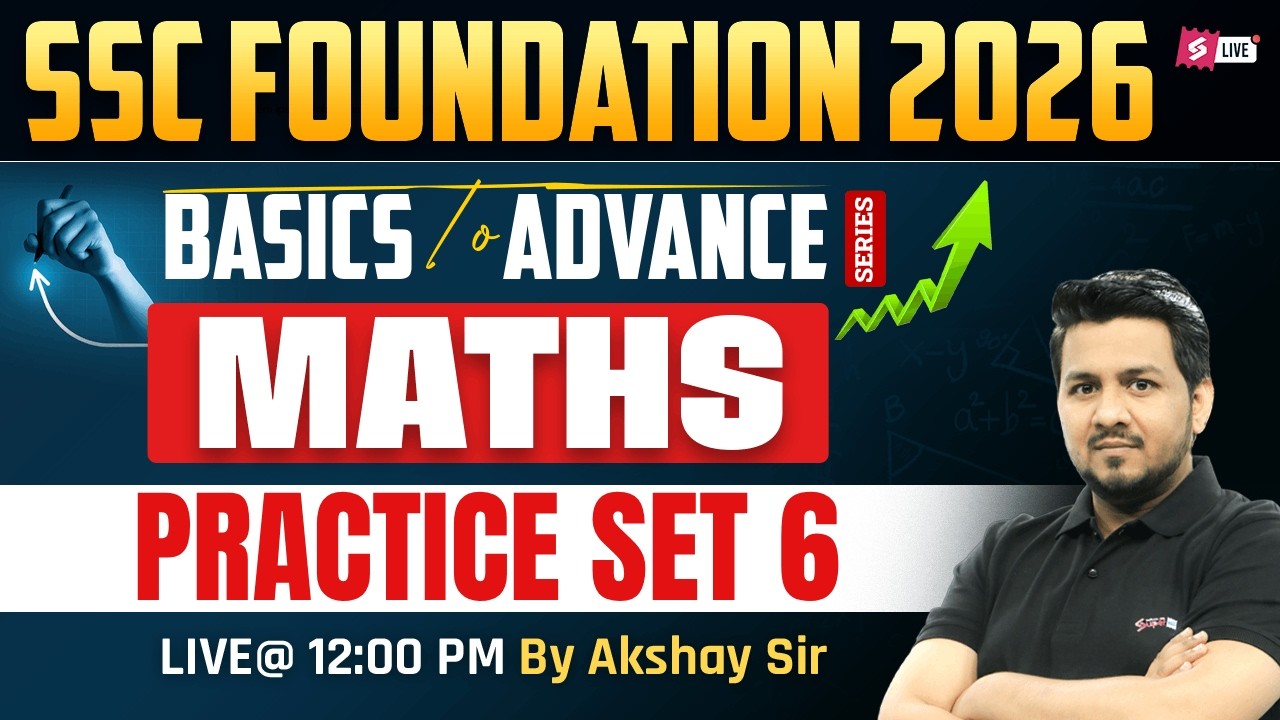 SSC Foundation 2026 | Maths for SSC Exam Preparation 2026 | Practice Set | Maths by Akshay Sir