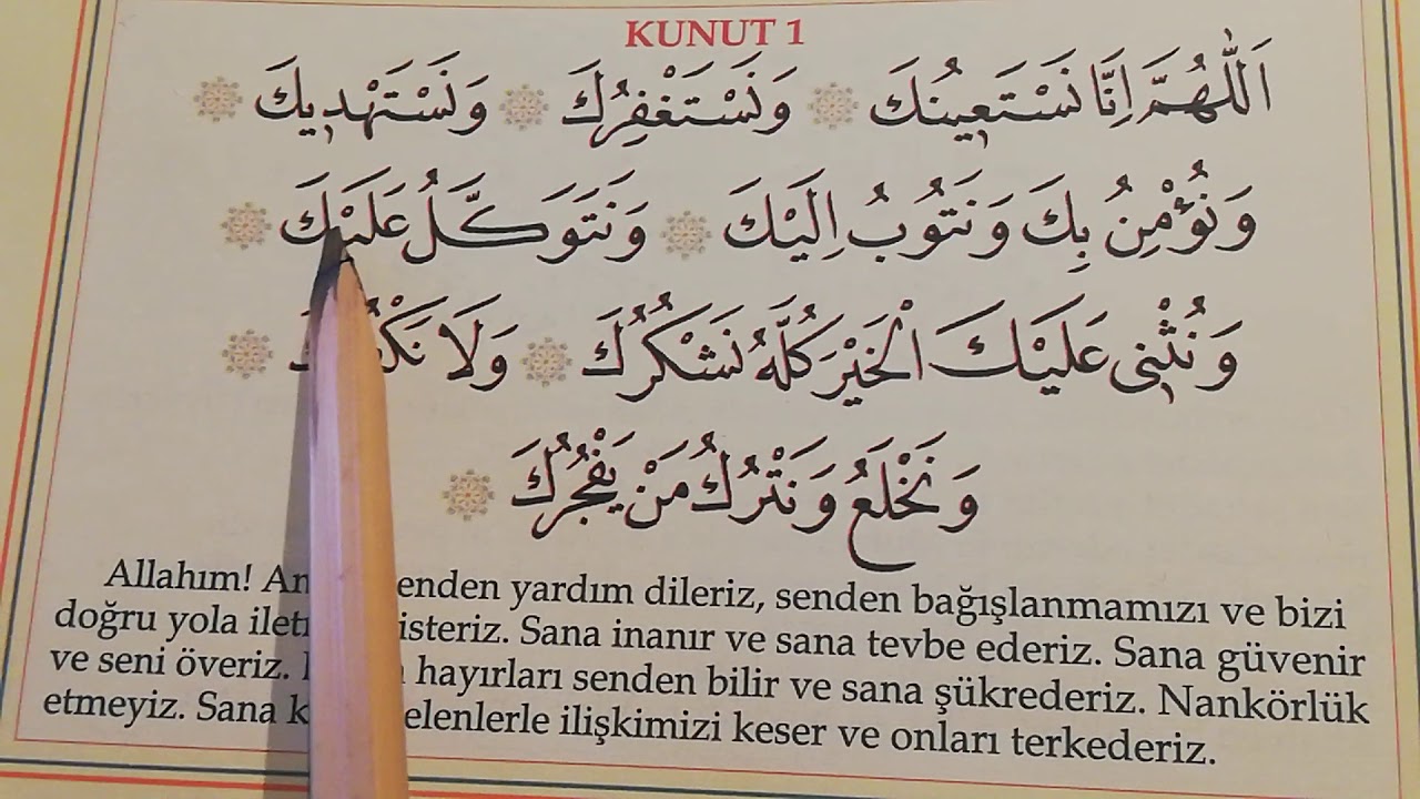 KUNUT 1 / Namaz dualarını nasıl okuyoruz? RABBİMİZ'den neler istiyoruz?