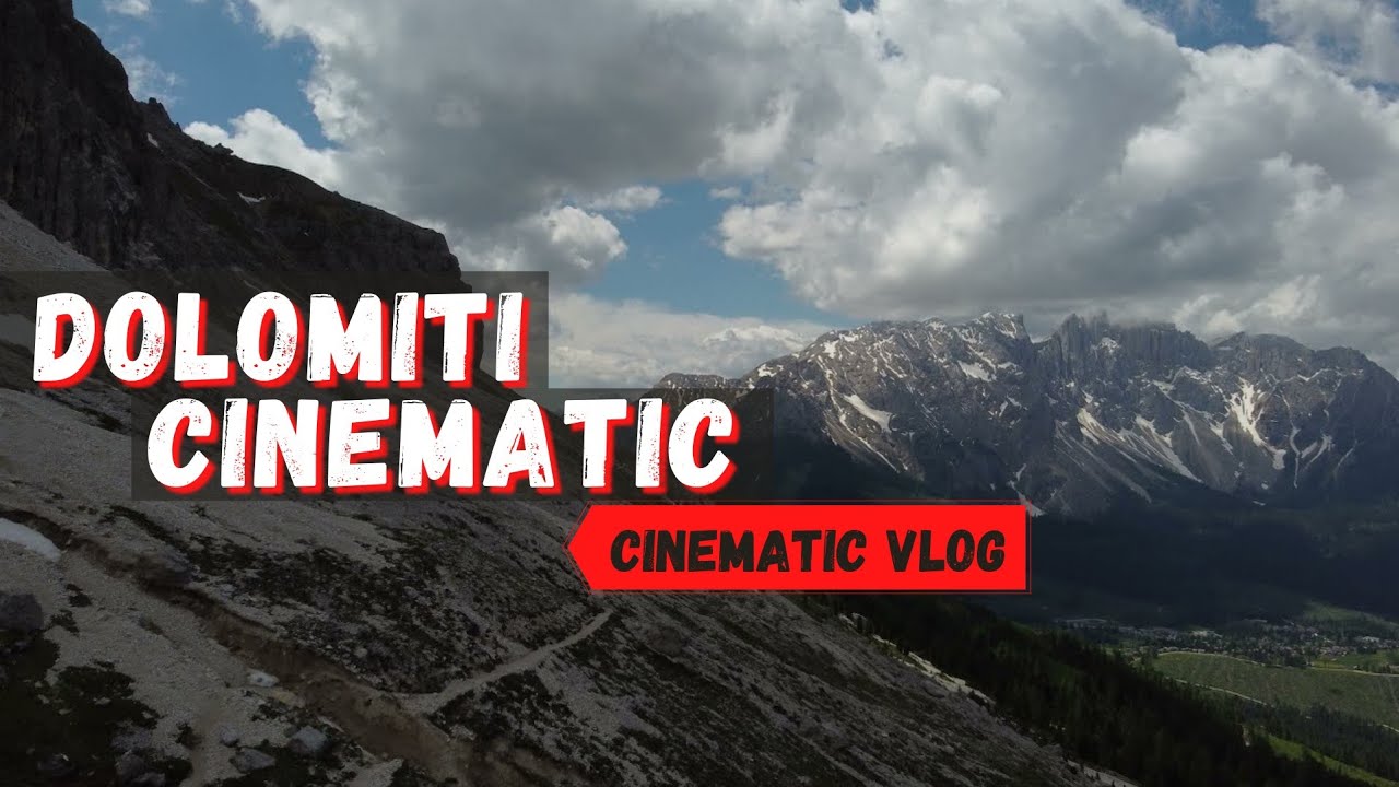 DOLOMITI CINEMATIC | CINEMATIC VLOG