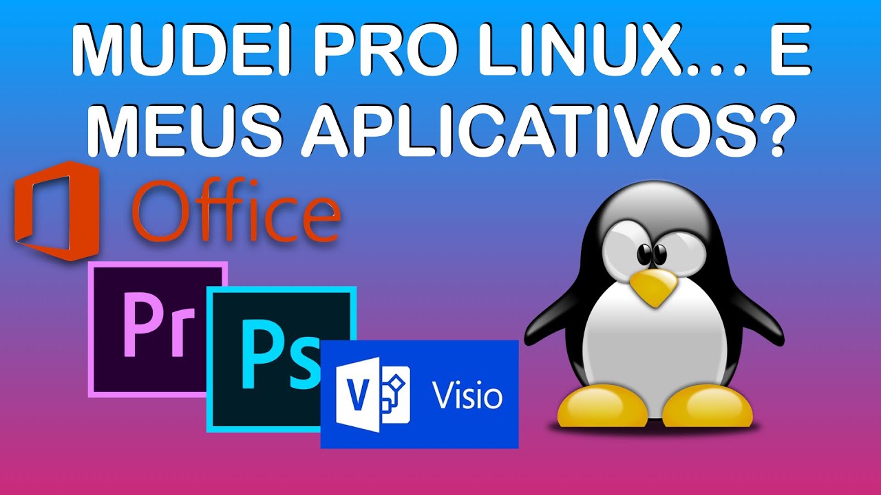 Mudou pro Linux? Sabia que você já usa aplicativos OPEN SOURCE no Windows?