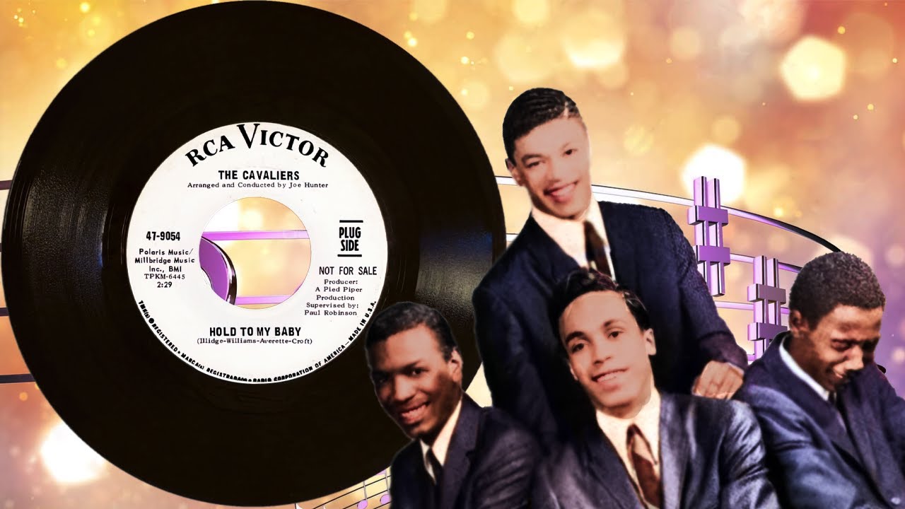 Hold To My Baby~The Cavaliers~1966