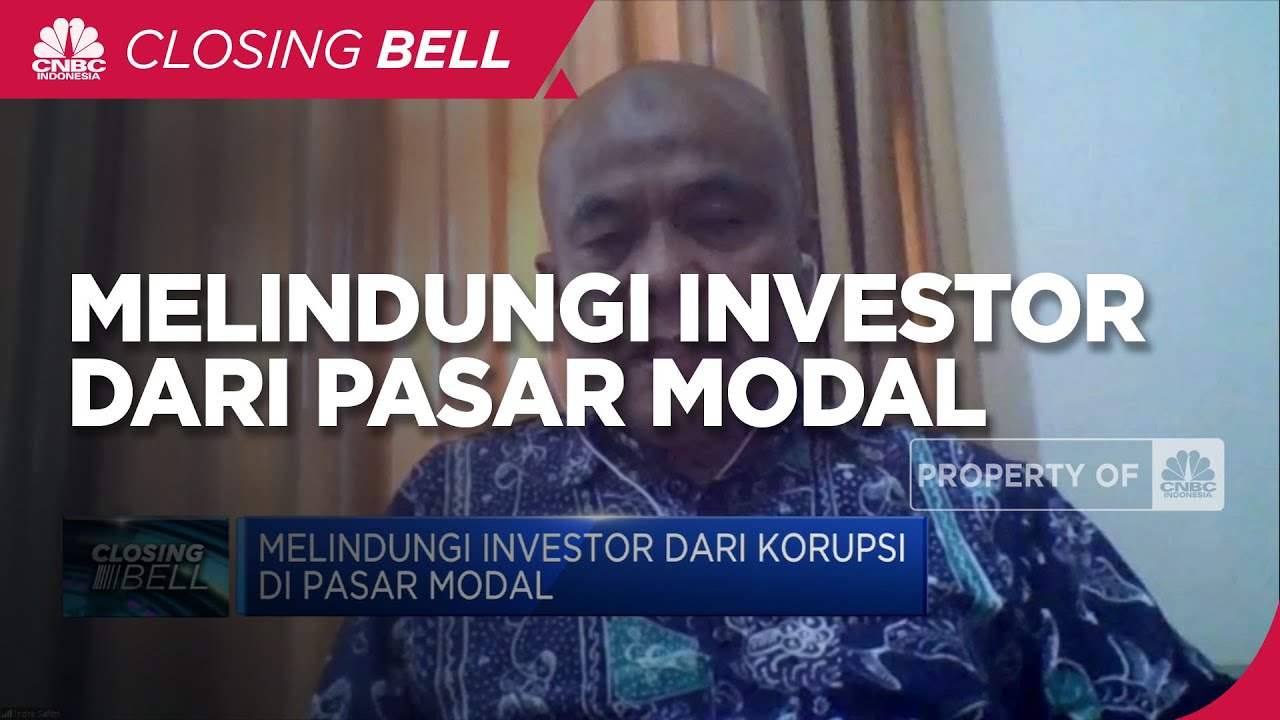 Sanksi Kasus Korupsi Pasar Modal Dorong Kepercayaan Investor