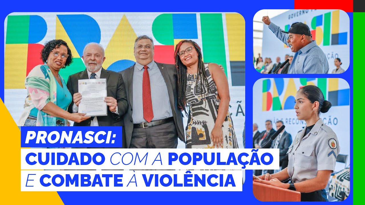 Pronasci: Cuidado com a população e combate à violência