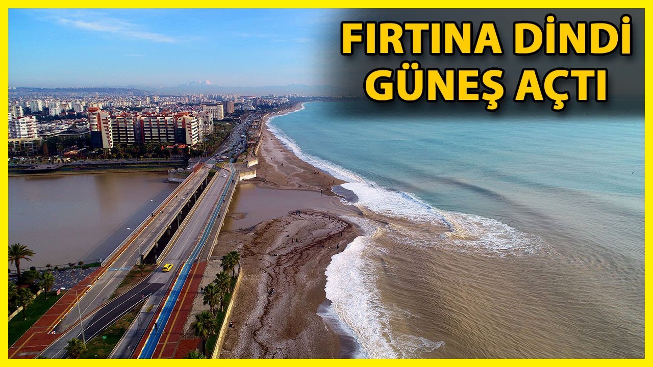 Antalya’da Yağmur ve Fırtına Yerini Güneşli Havaya Bıraktı