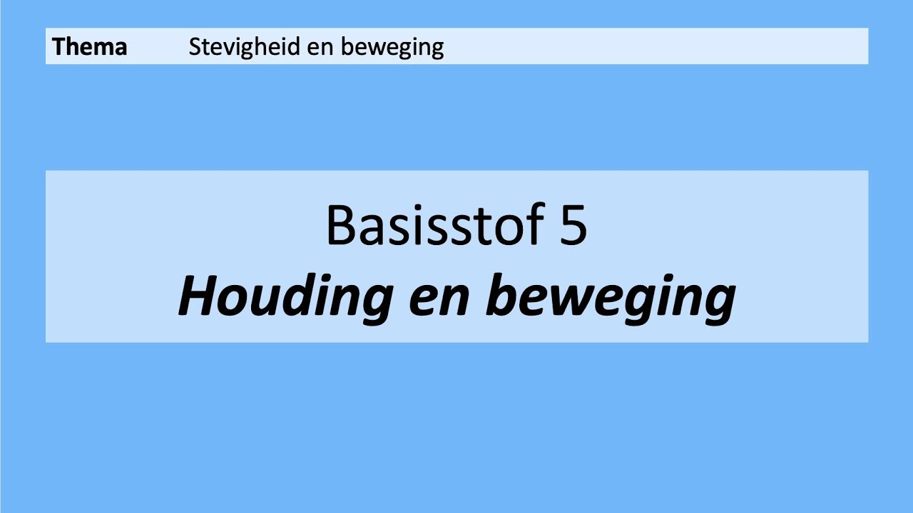 VMBO 3 | Stevigheid en beweging | 5. Houding en beweging | 8e editie