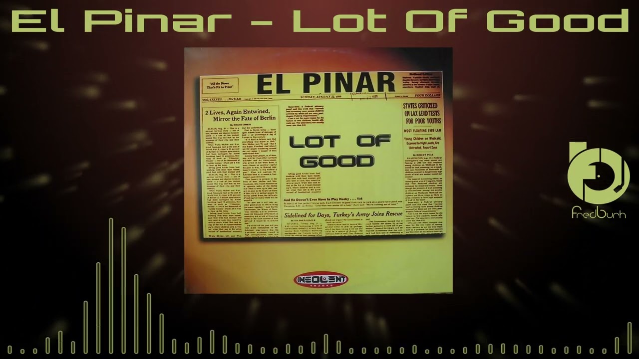 El Pinar - Lot Of Good 2003