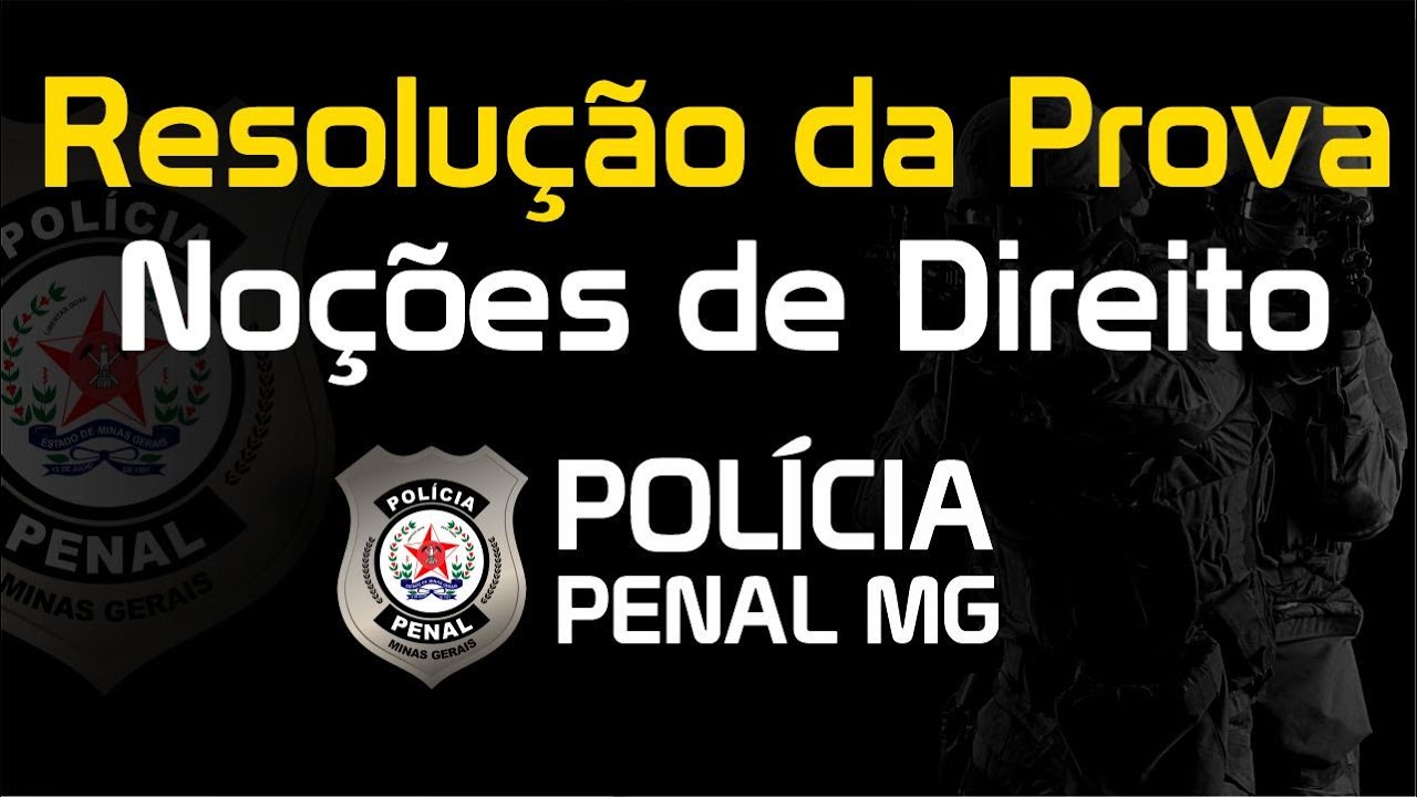 Concurso Polícia Penal MG | Banca Selecon | Resolução da prova de Noções de Direito 2022