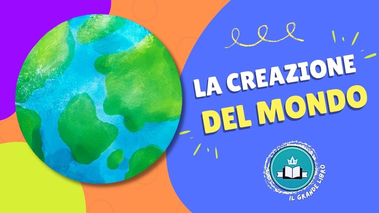 Racconto Biblico Per Bambini: LA CREAZIONE DEL MONDO