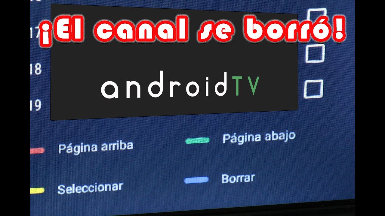 Recuperar canal borrado en un televisor con  AndroidTV