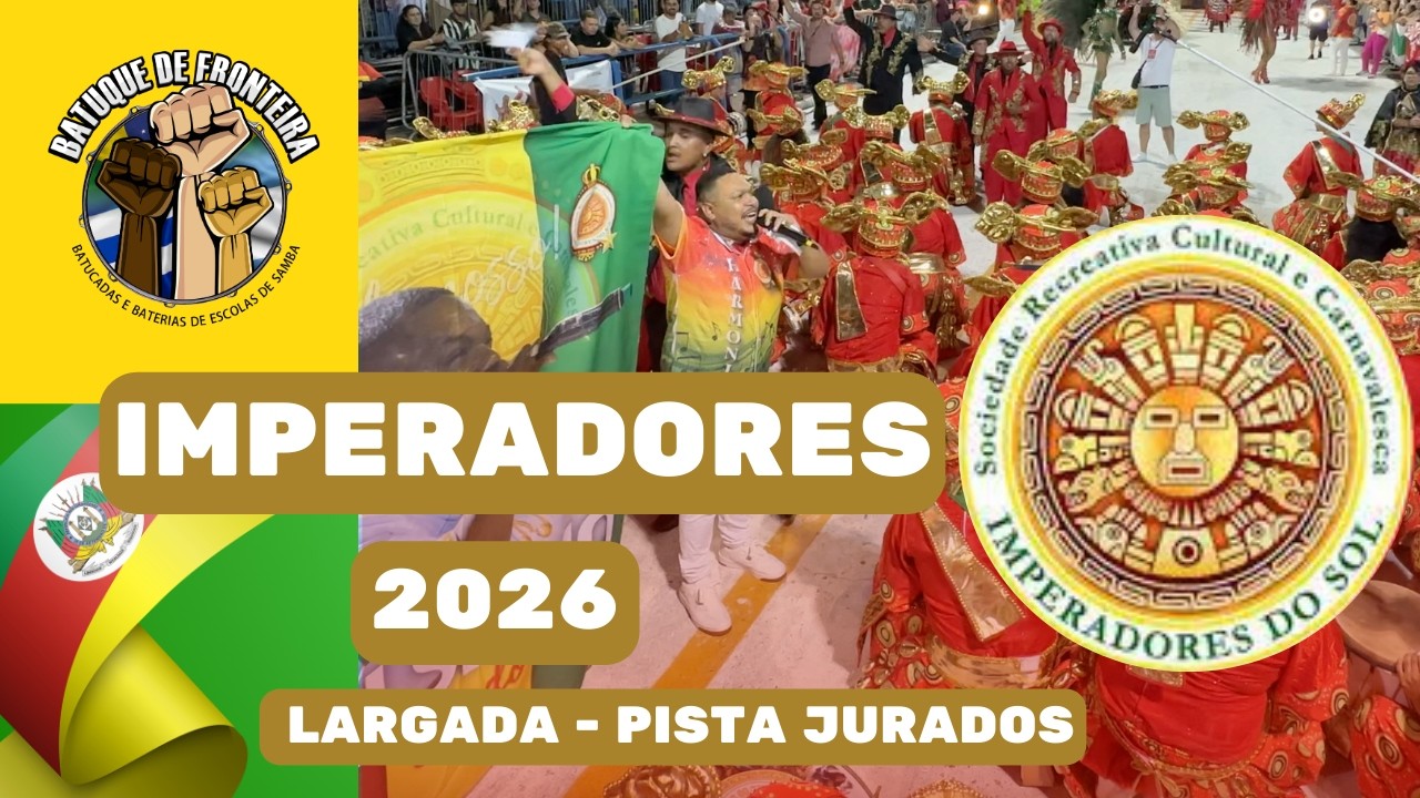 IMPERADORES DO SOL 2026 | LARGADA - PISTA JURADOS  - DESFILE 2026 | SAMBA AO VIVO