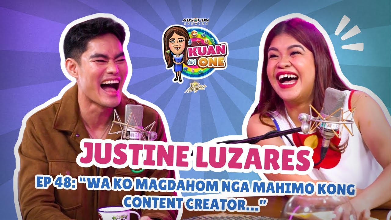 JUSTINE LUZARES: “Wa ko magdahom nga mahimo kong content creator…” | KUAN ON ONE S4 EP7 w/ Subs