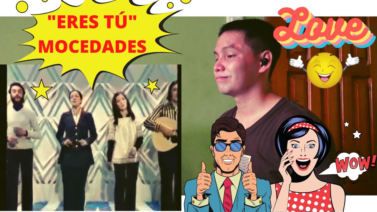MOCEDADES Y SU POESÍA ... // ERES TÚ// REACCIÓN