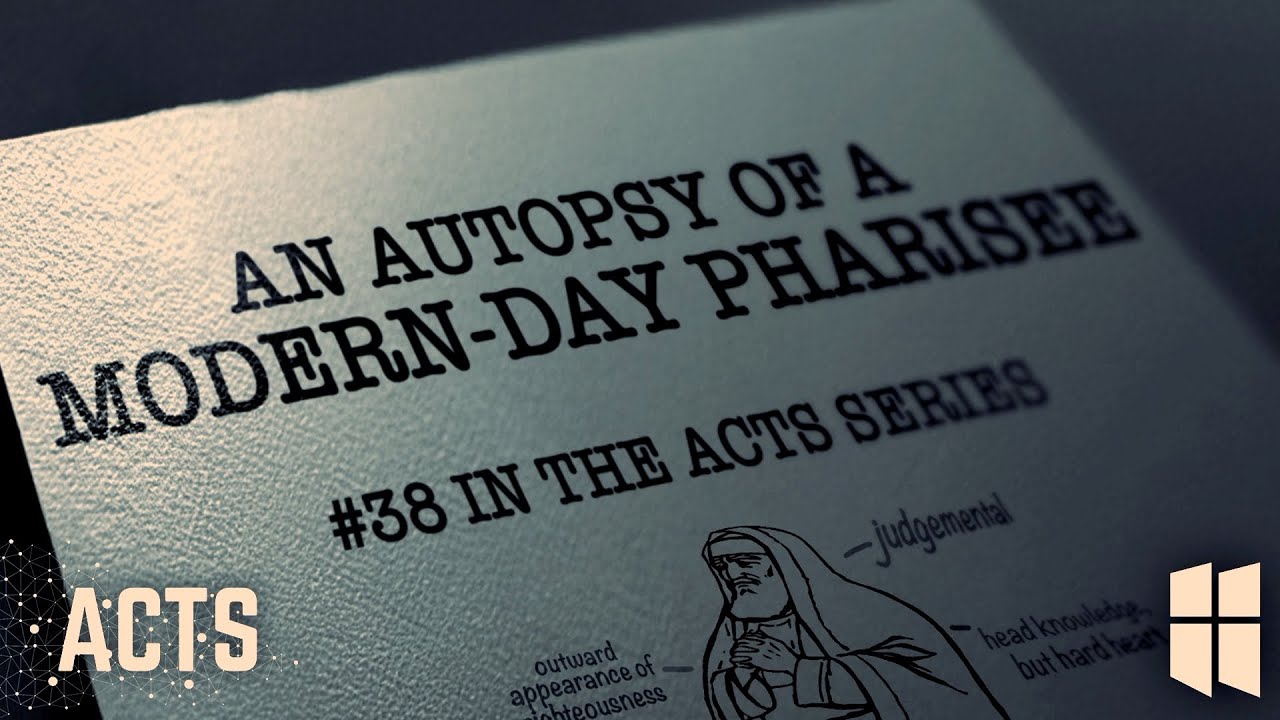 An Autopsy of a Modern Day Pharisee | Pastor Shane Idleman
