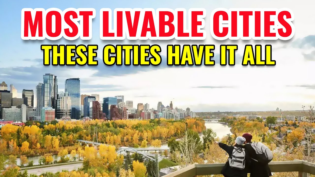 Top 10 Most Livable Cities on Earth &ndash; Where Life Feels Perfect