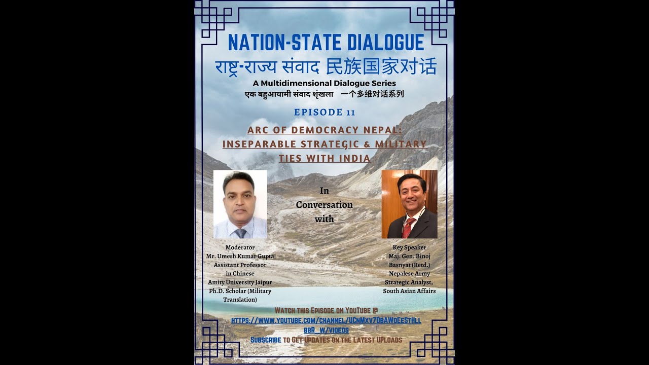 Arc of Democracy Nepal: Inseparable Strategic & Military Ties with India|Ep11|Nation-State Dialogue|