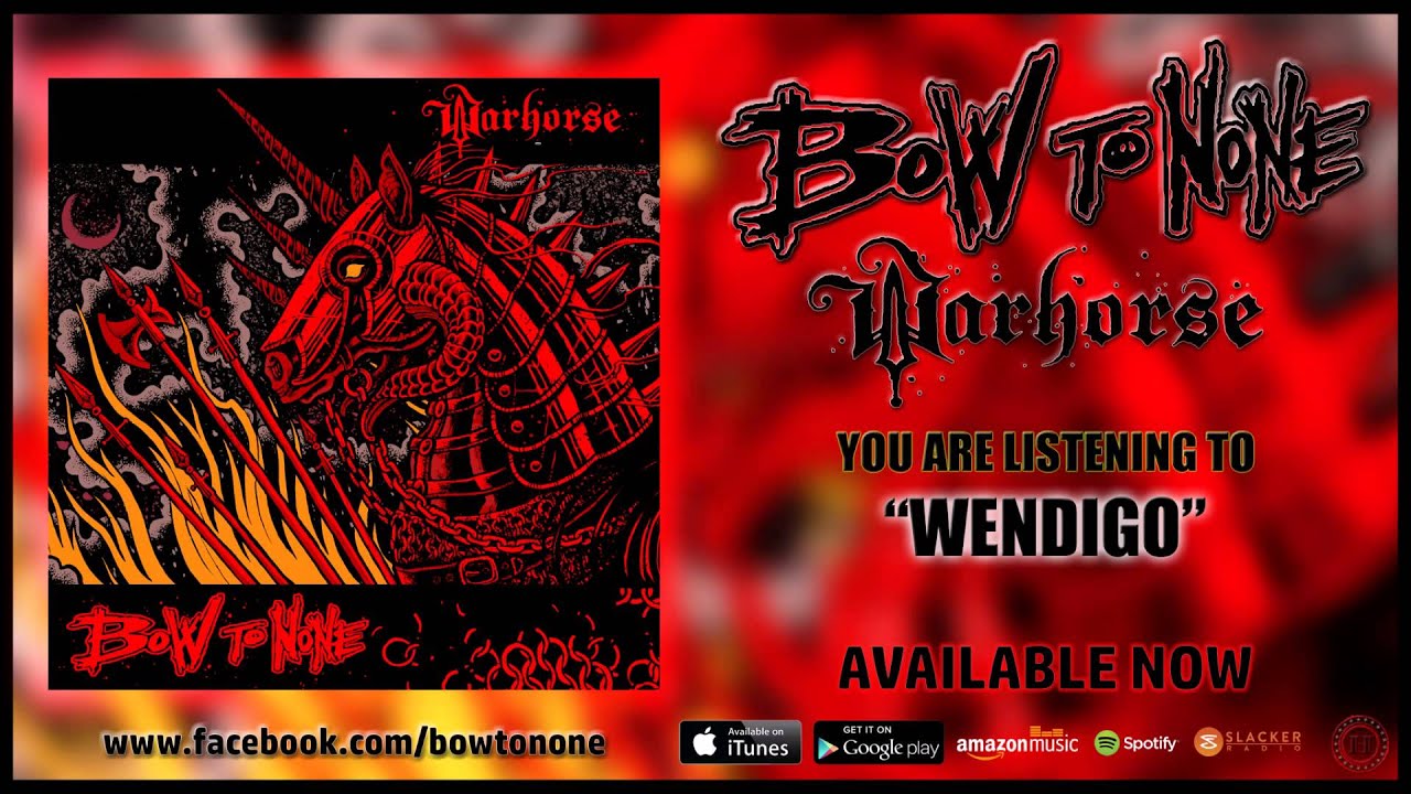 WENDIGO - BOW TO NONE