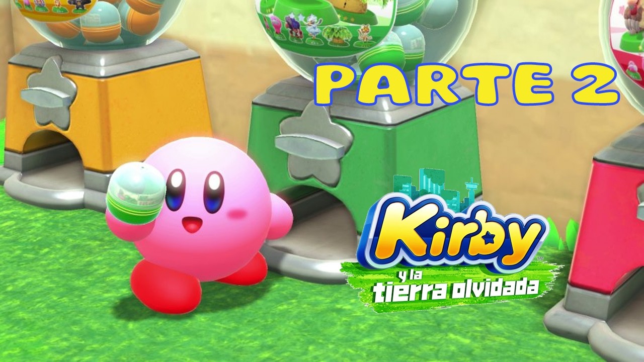 NATURALEZA UTÓPICA | PARTE #2 | KIRBY Y LA TIERRA OLVIDADA