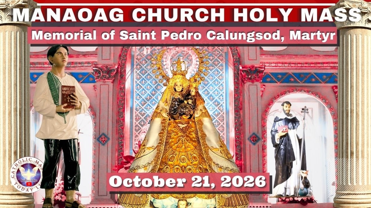 CATHOLIC MASS  OUR LADY OF MANAOAG CHURCH LIVE MASS TODAY October 21, 2026  a.m. Holy Rosary