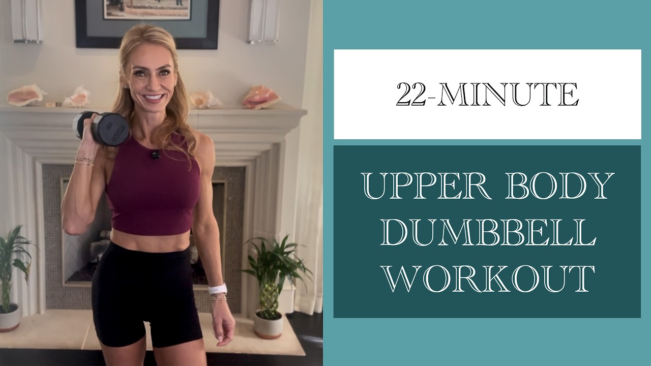 22 Upper Body Dumbbell Workout | At-Home Strength Training (No Gym Needed)