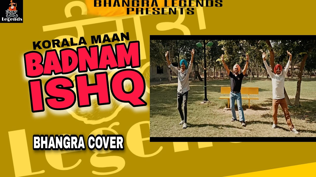 Badnam Ishq || Korala Maan || Desi Crew || New Punjabi Song 2020 || Bhangra Cover || Bhangra Legends