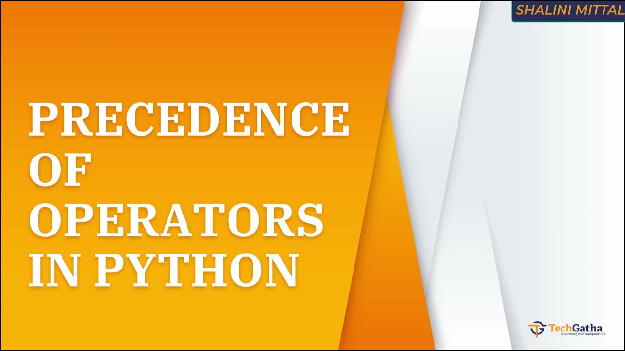 Python 12 - Operators Precedence