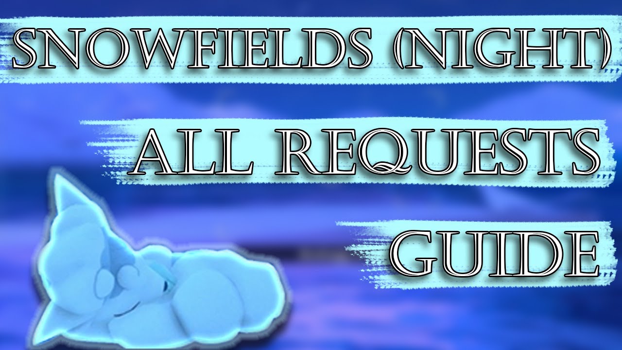 Shiver Snowfields (Night) - All Requests Guide [New Pokemon Snap]