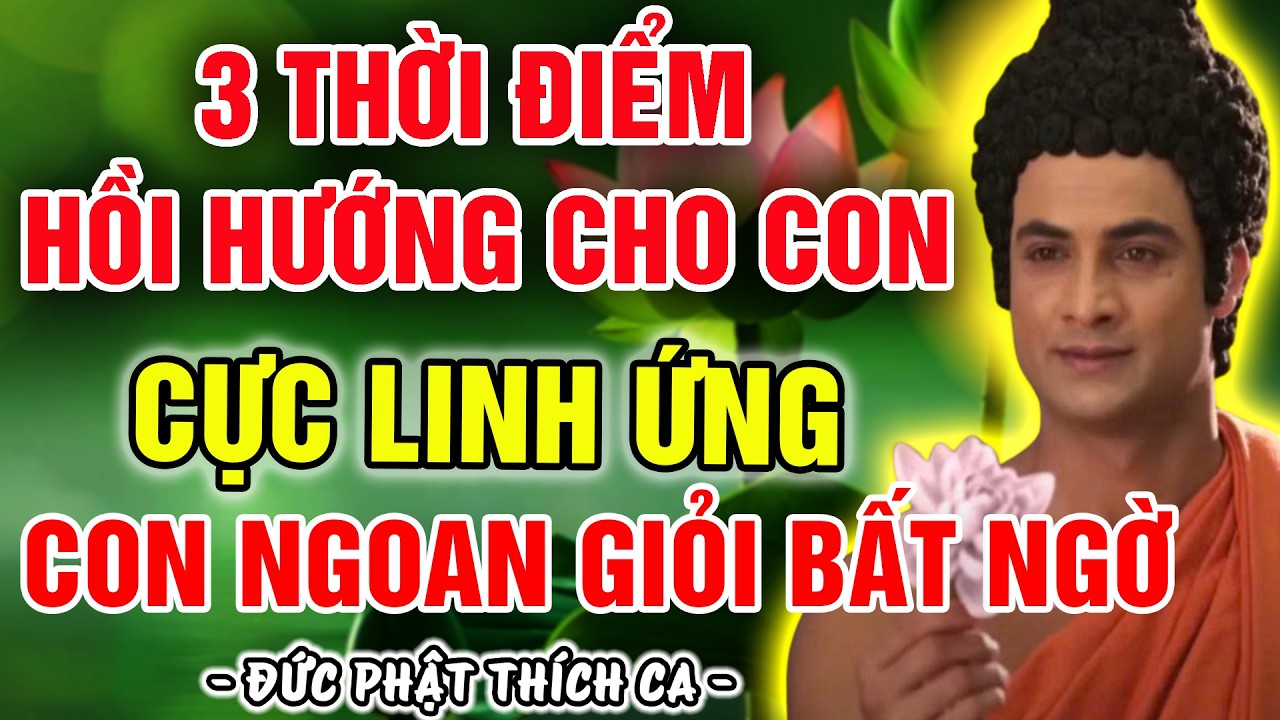 MUỐN CON VÂNG LỜI KHÔNG CẦN ĐÒN ROI? ÁP DỤNG NGAY 3 THỜI ĐIỂM HỒI HƯỚNG NÀY, CON THAY ĐỔI TÍCH CỰC