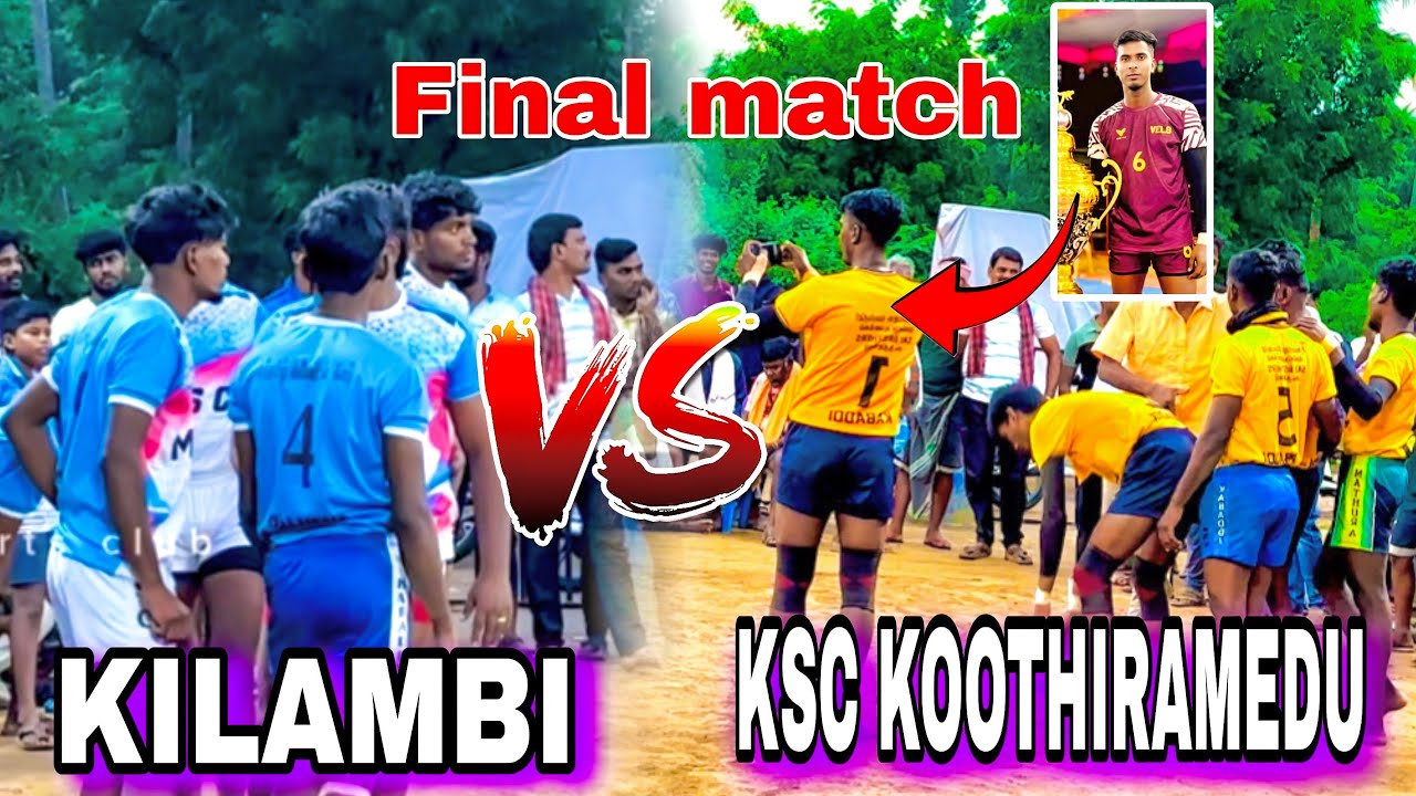 FINAL : KSC KOOTHIRAMEDU VS KILAMBI 🔥🌟 FINAL MATCH 🔥😱 📍kilambi #kabaddi #kabaddiplayer #prokabaddi 