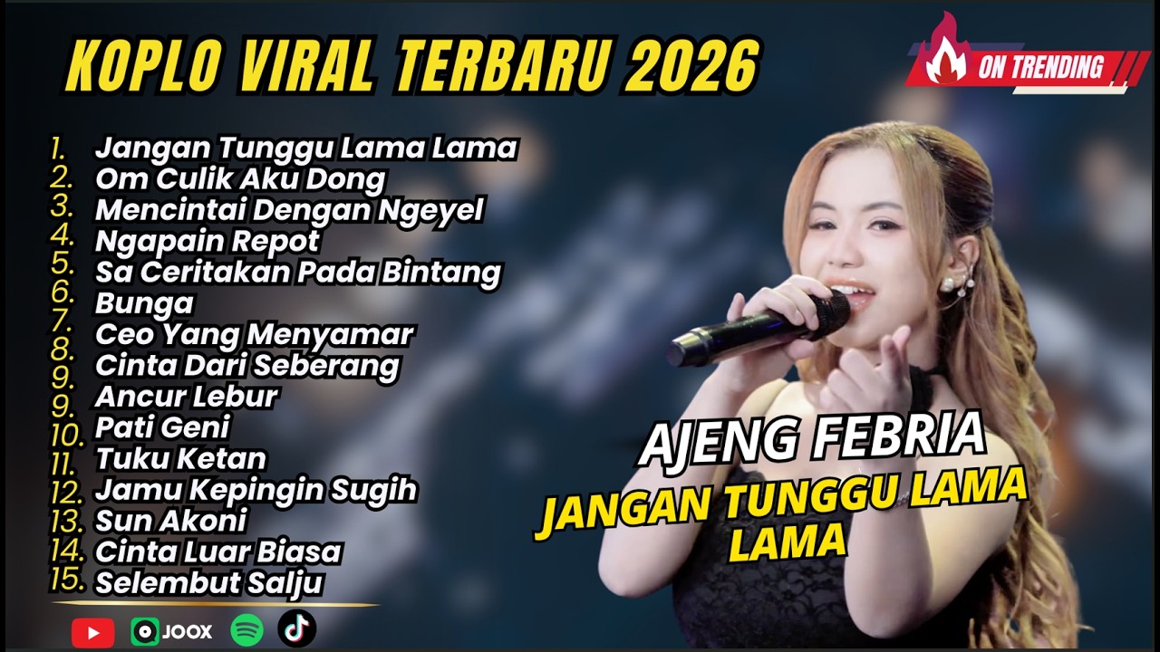 AJENG FEBRIA - JANGAN TUNGGU LAMA LAMA - OM CULIK AKU DONG - DANGDUT KOPLO VIRAL TERBARU 2026