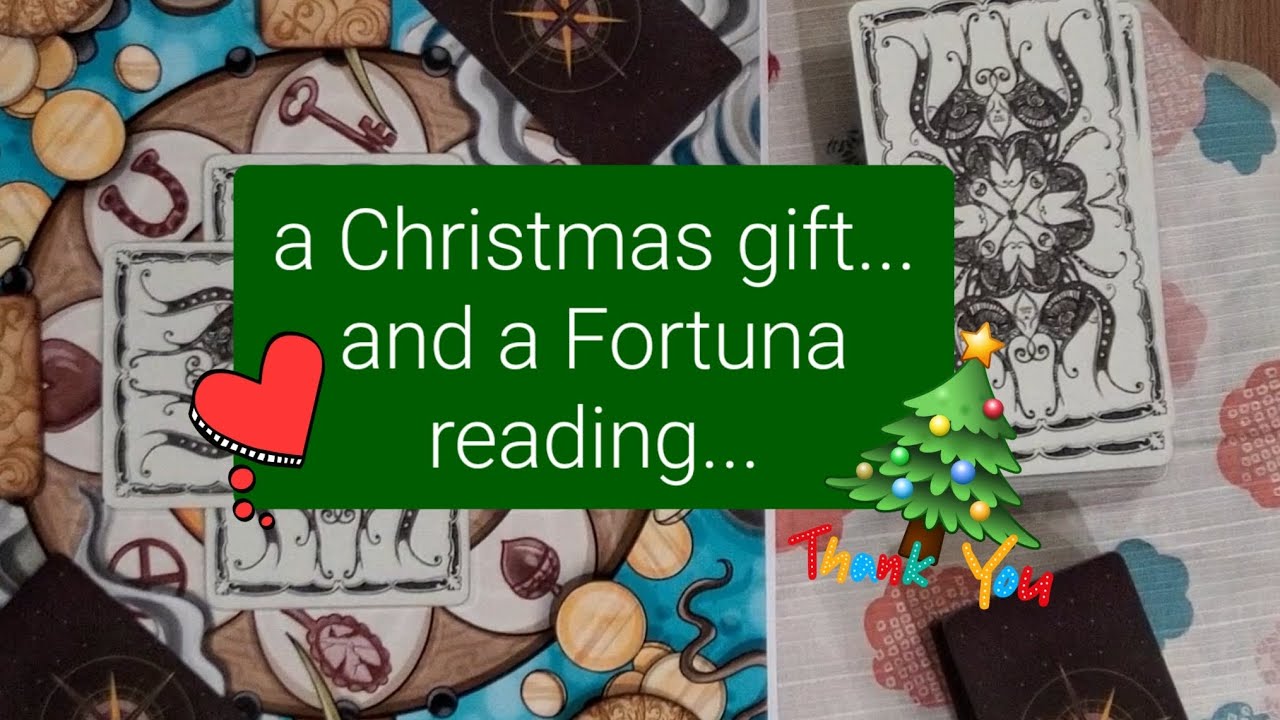 A Christmas gift, and a Fortuna Reading