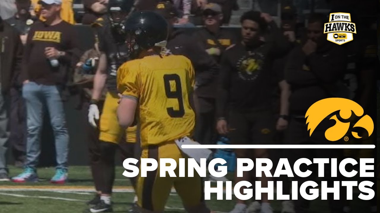 Iowa Hawkeye 2025 spring practice highlights