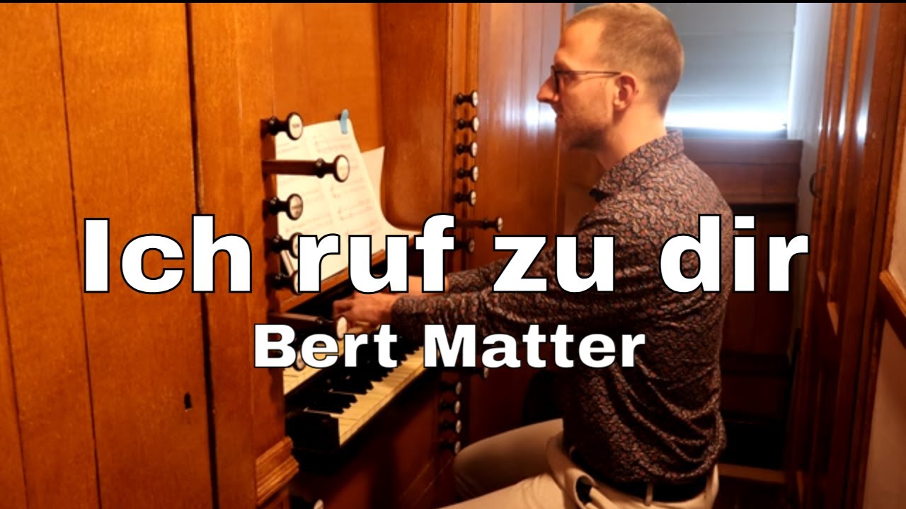 Van Haeften Speelt Matters Briljante Orgelvariaties Ich Ruf Zu Dir