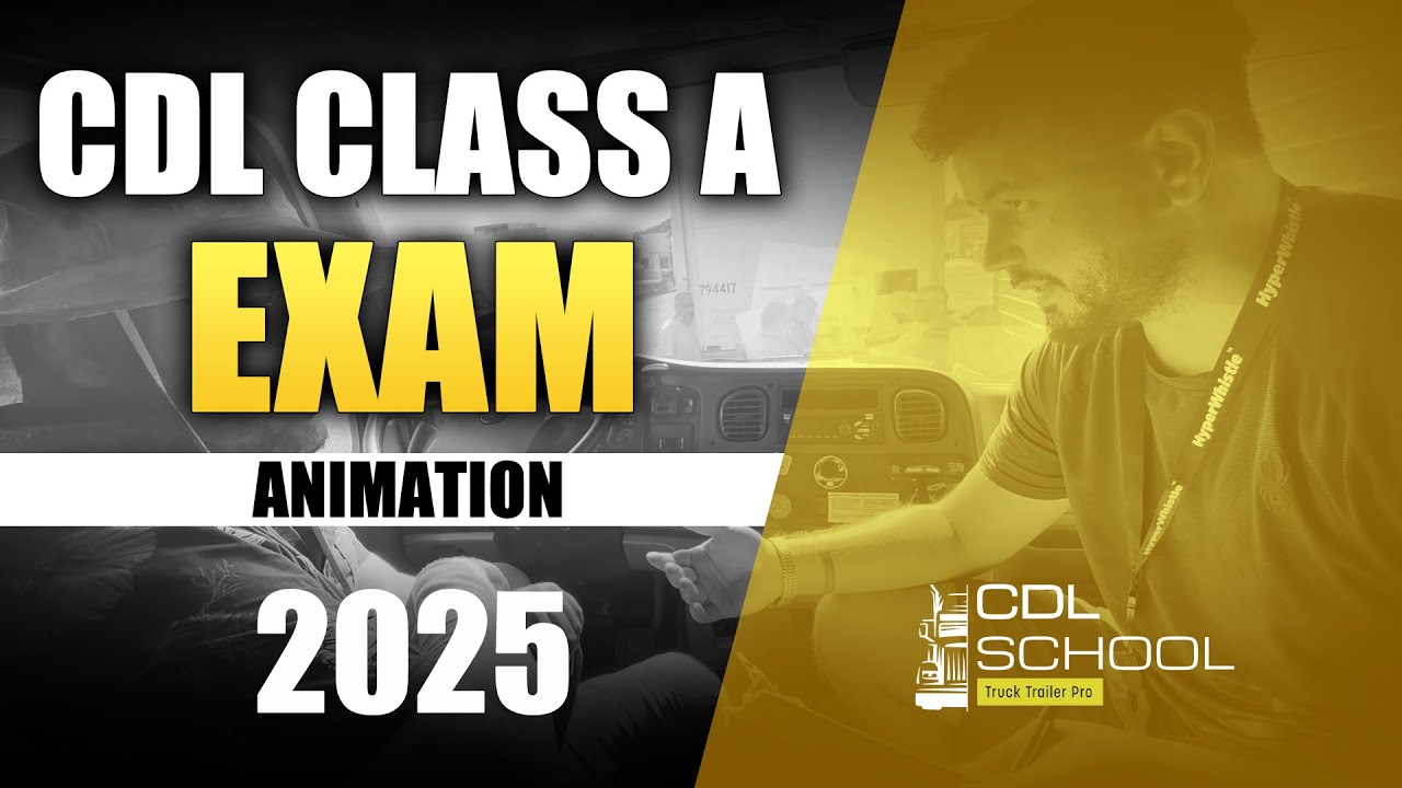 CDL EXAM Animation 2025