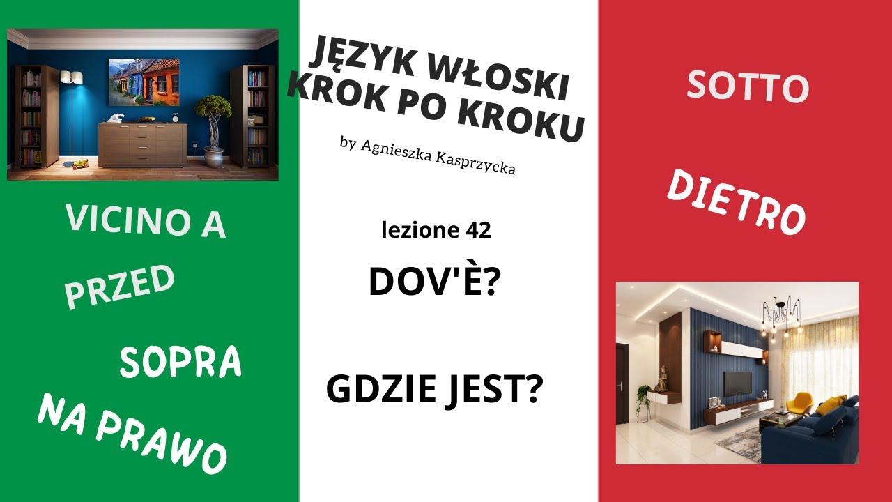 DOV'E'? lezione 42 JĘZYK WŁOSKI KROK PO KROKU by Agnieszka Kasprzycka
