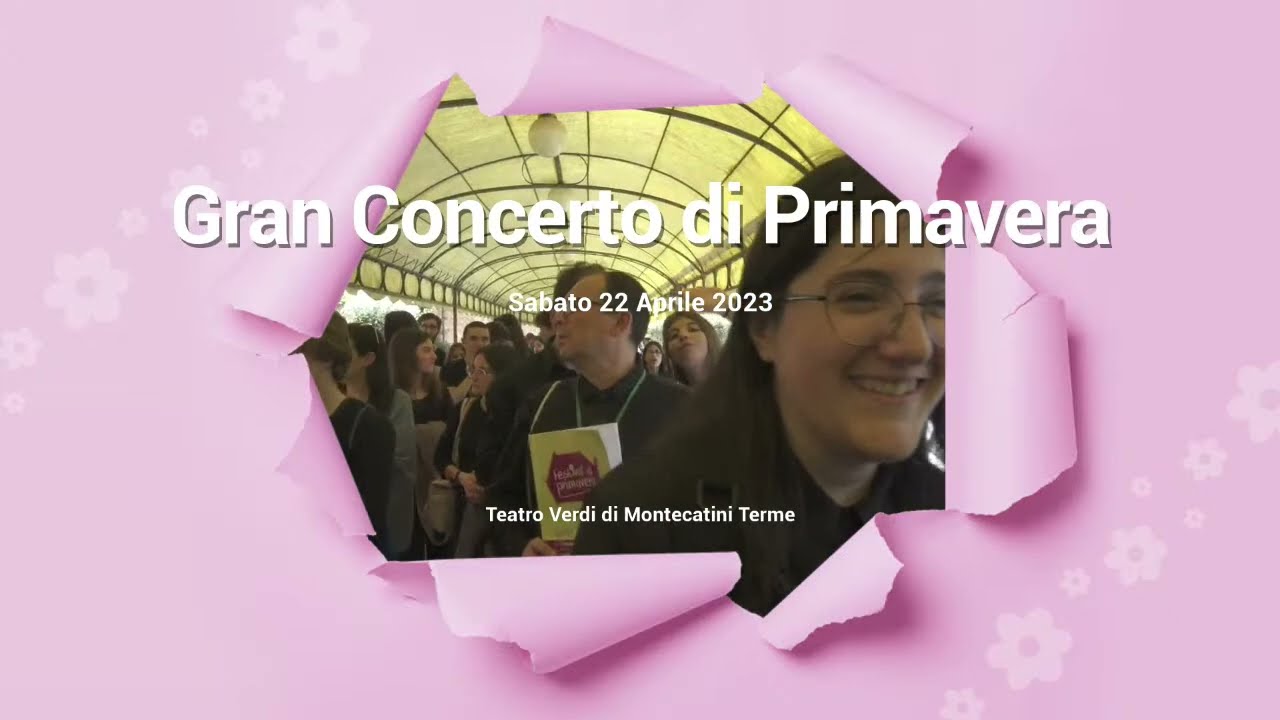 🌸 𝗚𝗥𝗔𝗡 𝗖𝗢𝗡𝗖𝗘𝗥𝗧𝗢 𝗗𝗜 𝗣𝗥𝗜𝗠𝗔𝗩𝗘𝗥𝗔 🌸 concerto dei cori partecipanti - sabato 22 aprile 2023