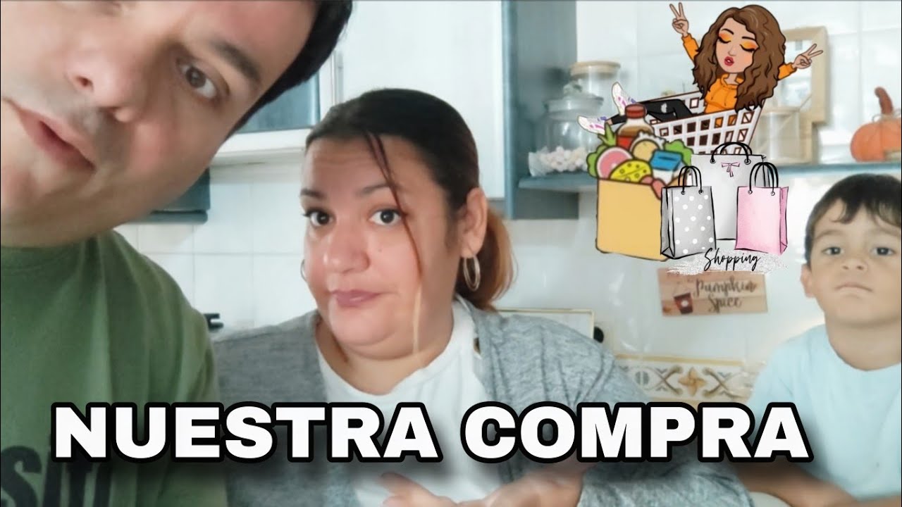 COMPRAS 🛍️ EN FAMILIA 🛒 ENSE&Ntilde;ANDO NUESTRA COMPRA CON PRECIOS 💲