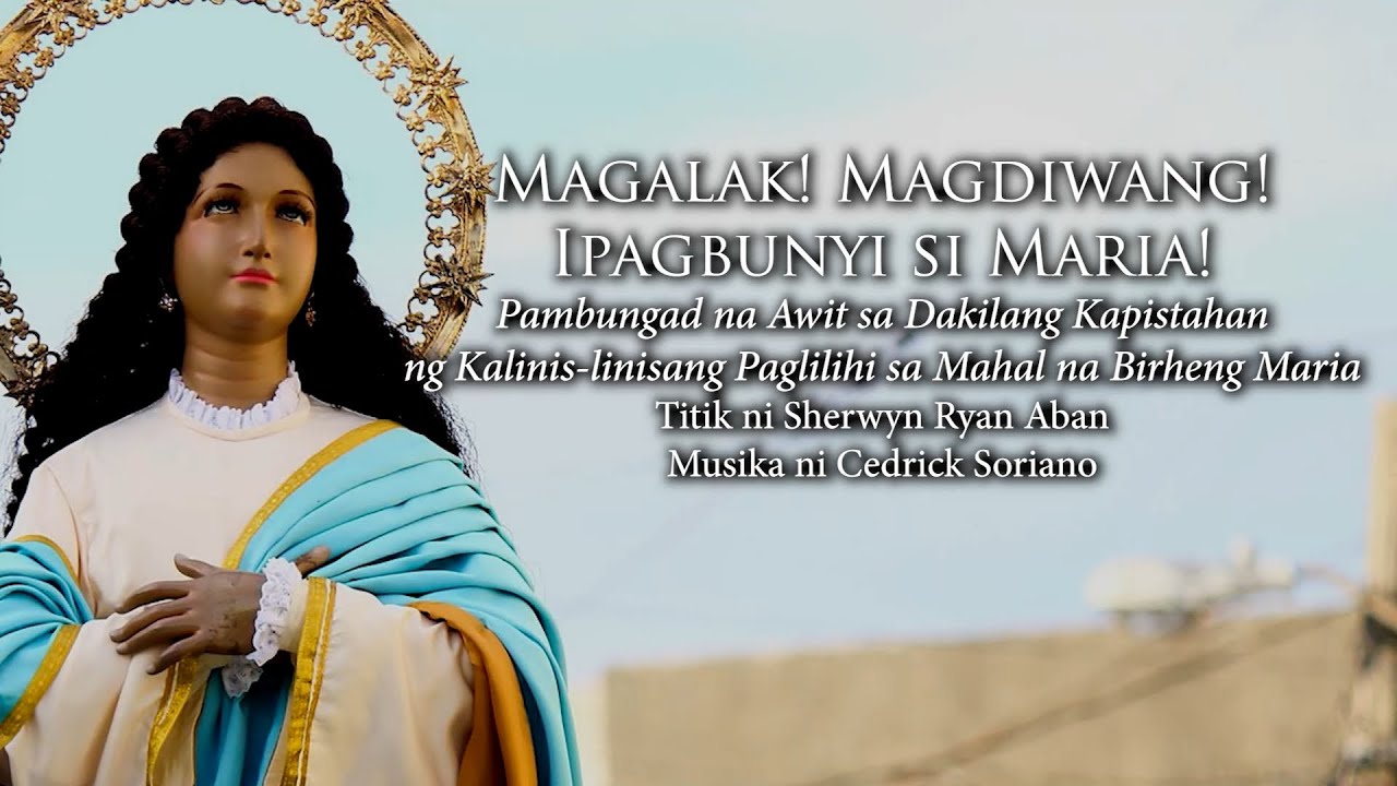 Magalak! Magdiwang! Ipagbunyi si Maria! (Pambungad na Awit sa Kapistahan ng Inmaculada Concépcion)