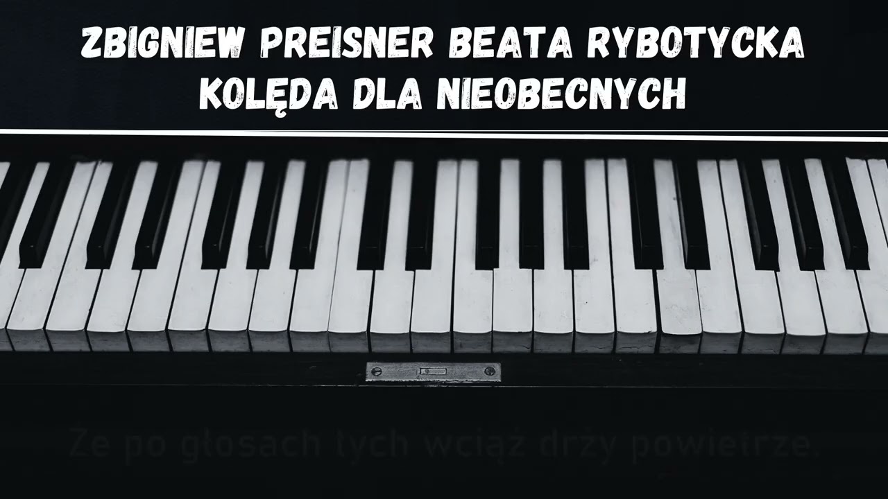 Zbigniew Preisner, Beata Rybotycka - Kolęda dla nieobecnych - podkład karaoke C-dur (link w opisie)