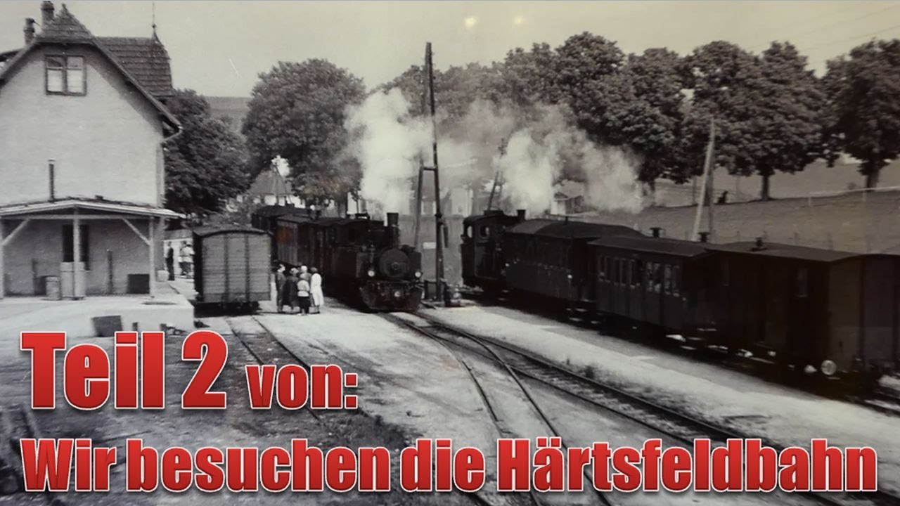 Teil 2: H&auml;rtsfeld-Museumsbahn &ndash; Nostalgie auf Schienen
