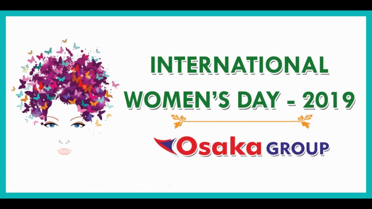 OSAKA GROUP CELEBRATED  INTERNATIONAL WOMEN's DAY