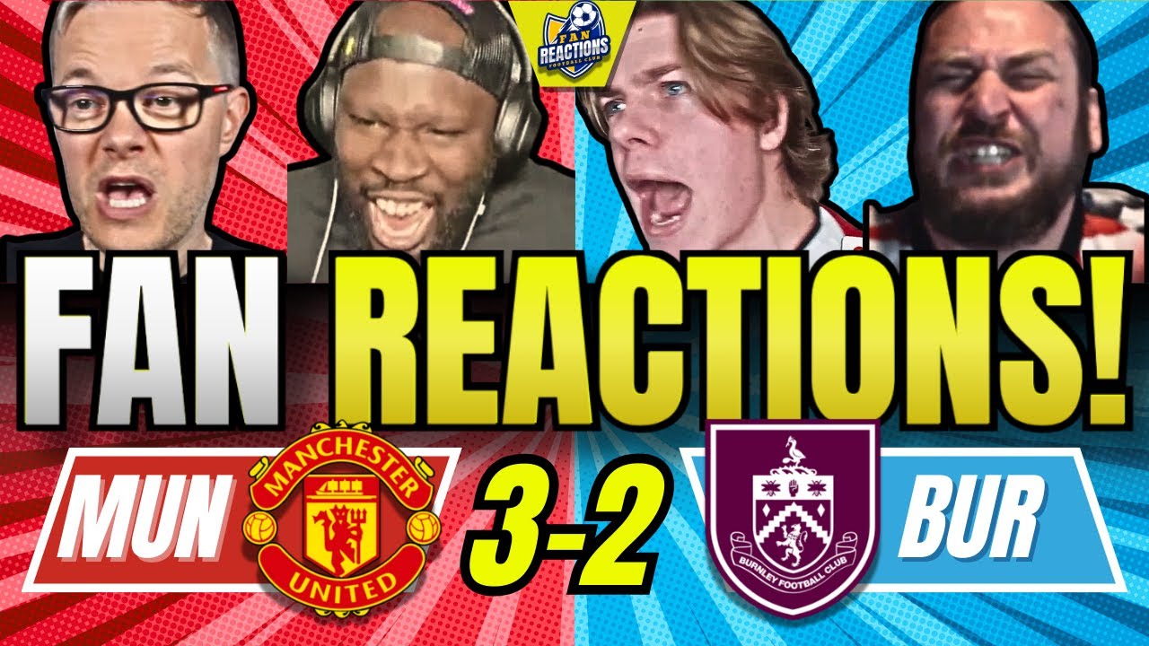 MAN UNITED FANS RELIEVED😮‍💨REACTION TO MAN UNITED 3-2 BURNLEY | PREMIER LEAGUE FAN REACTIONS
