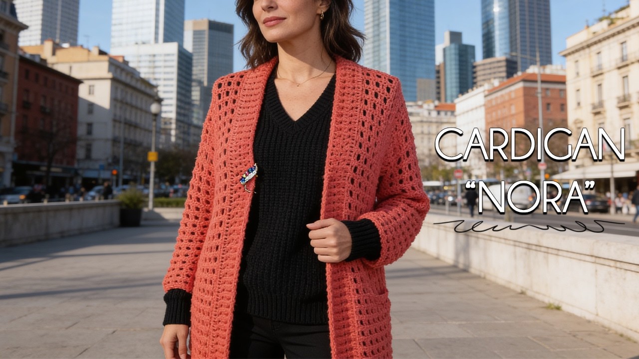 REALIZZARE il Cardigan &ldquo;Nora&rdquo;: semplice da fare ma con effetto wow garantito!