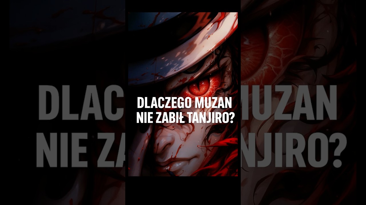 DLACZEGO MUZAN NIE ZABIŁ TANJIRO? #DemonSlayer #KimetsuNoYaiba #Muzan #Tanjiro